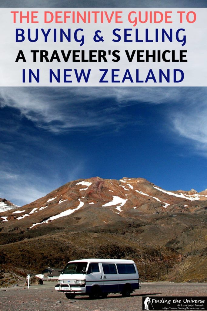 Tips for buying and selling a travellers vehicle in New Zealand, including what to look for, where to buy and sell, approximate costs, tips on insurance, and more!