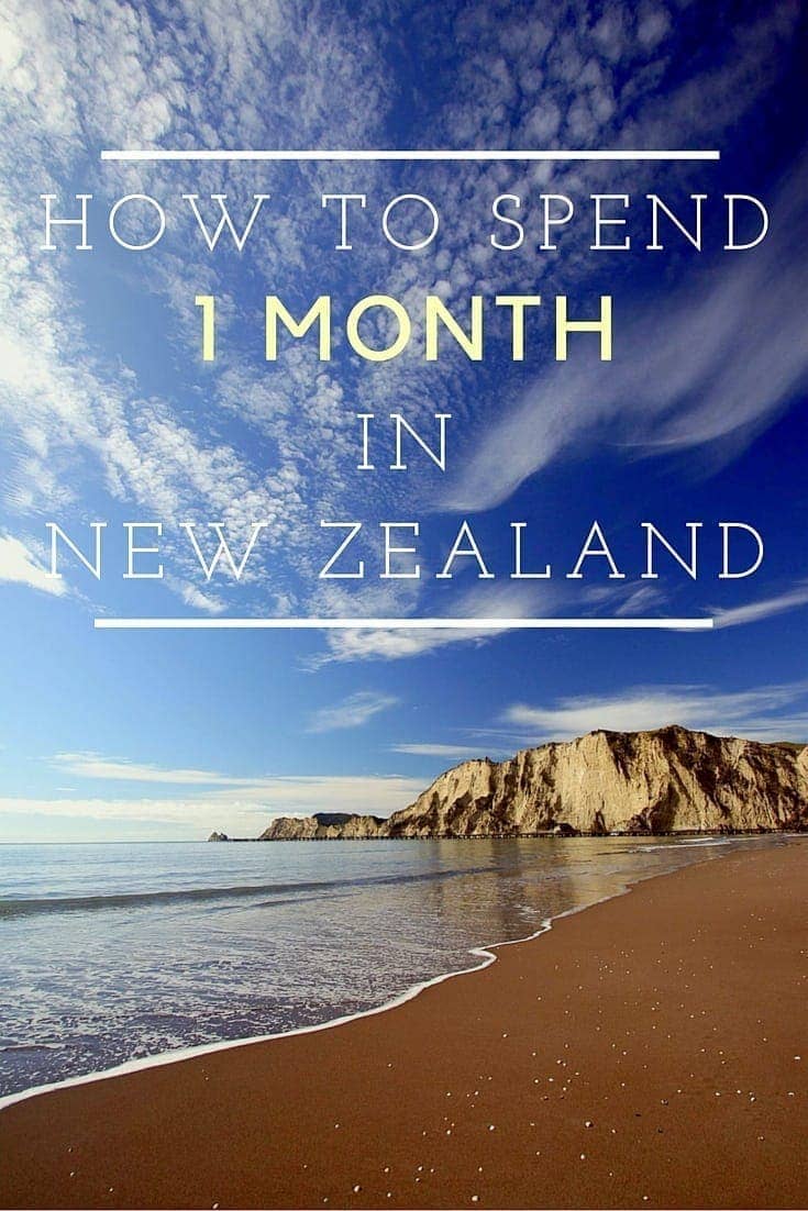 The Perfect Itinerary for a Month in New Zealand