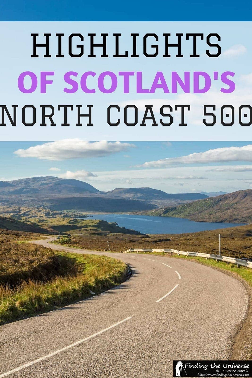 North Coast 500 - Highlights of this epic road trip including what to see, advice on where to stay, tips for making the most of your trip, and many beautiful photos from the North Coast 500 route itself!