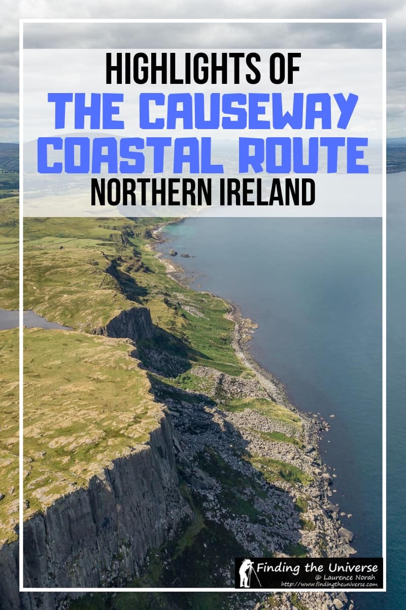 A detailed guide to the highlights of the Causeway Coastal Route road trip in Northern Ireland with everything from castles to game of thrones locations!