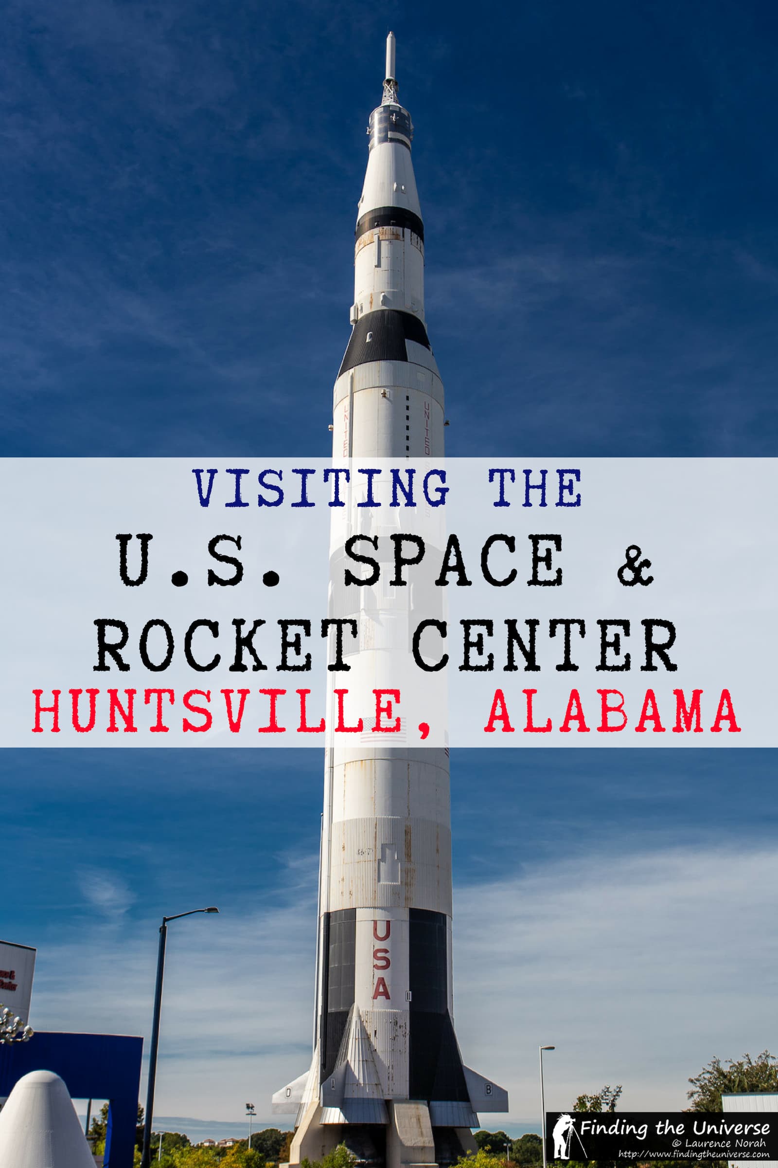 A guide to visiting the U.S. Space and Rocket Center in Hunstville, Alabama, with everything you need to know to plan your visit!