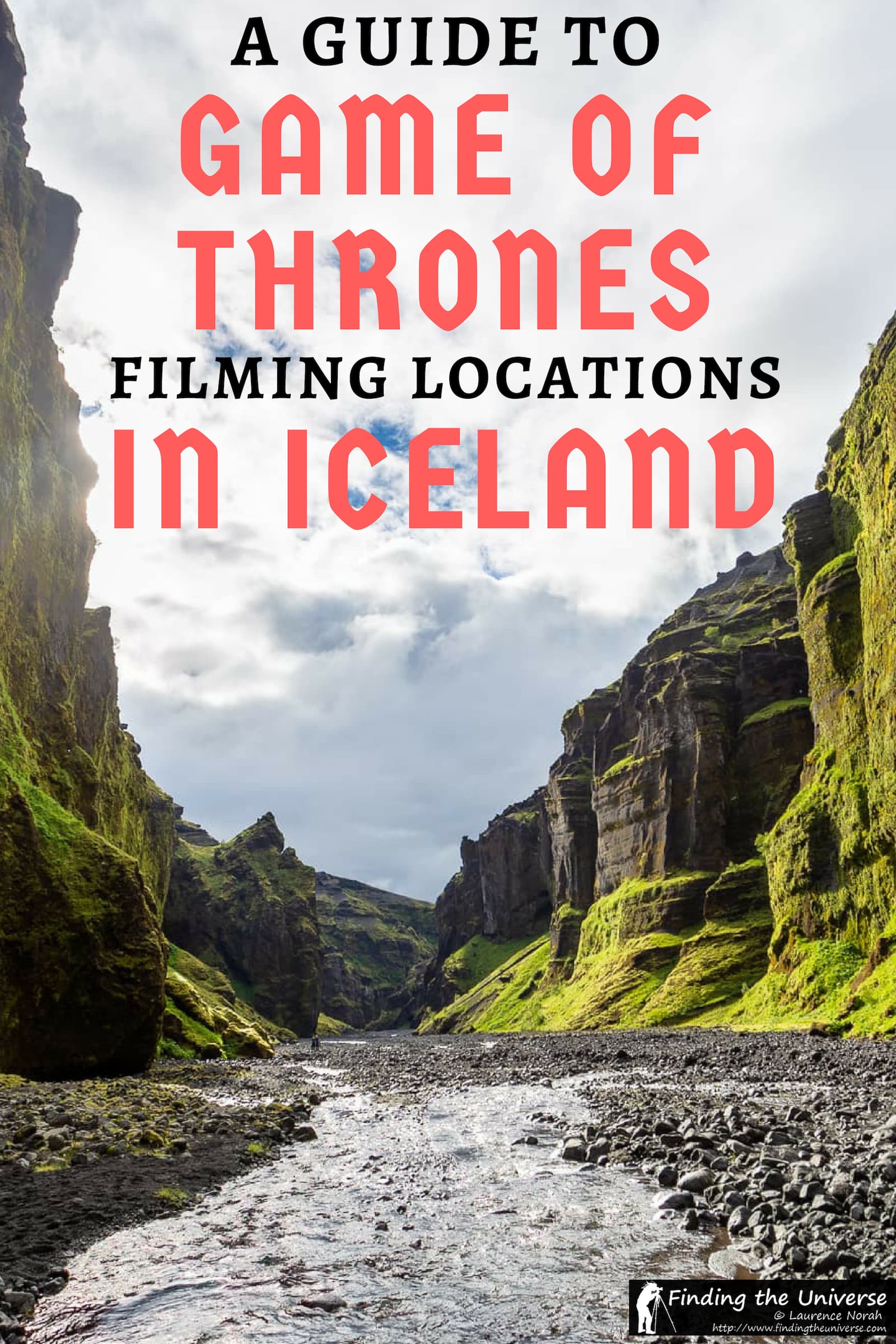 Game of Thrones in Iceland: A detailed guide to all the Game of Thrones filming locations in Iceland, Including how to get to each location