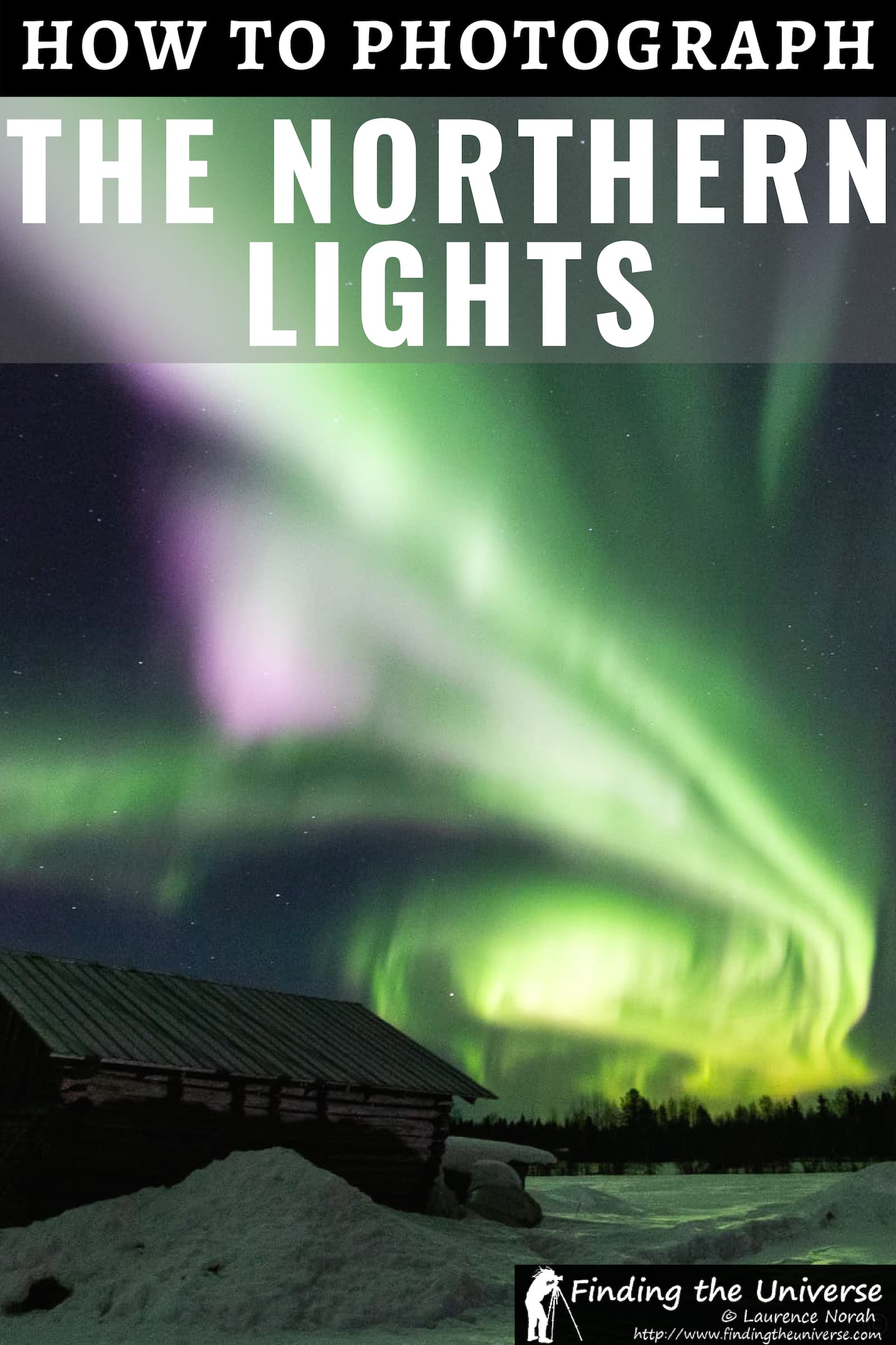 A detailed guide to how to photograph the Northern Lights, including tips on camera settings, camera equipment, how to find the Northern Lights and more!