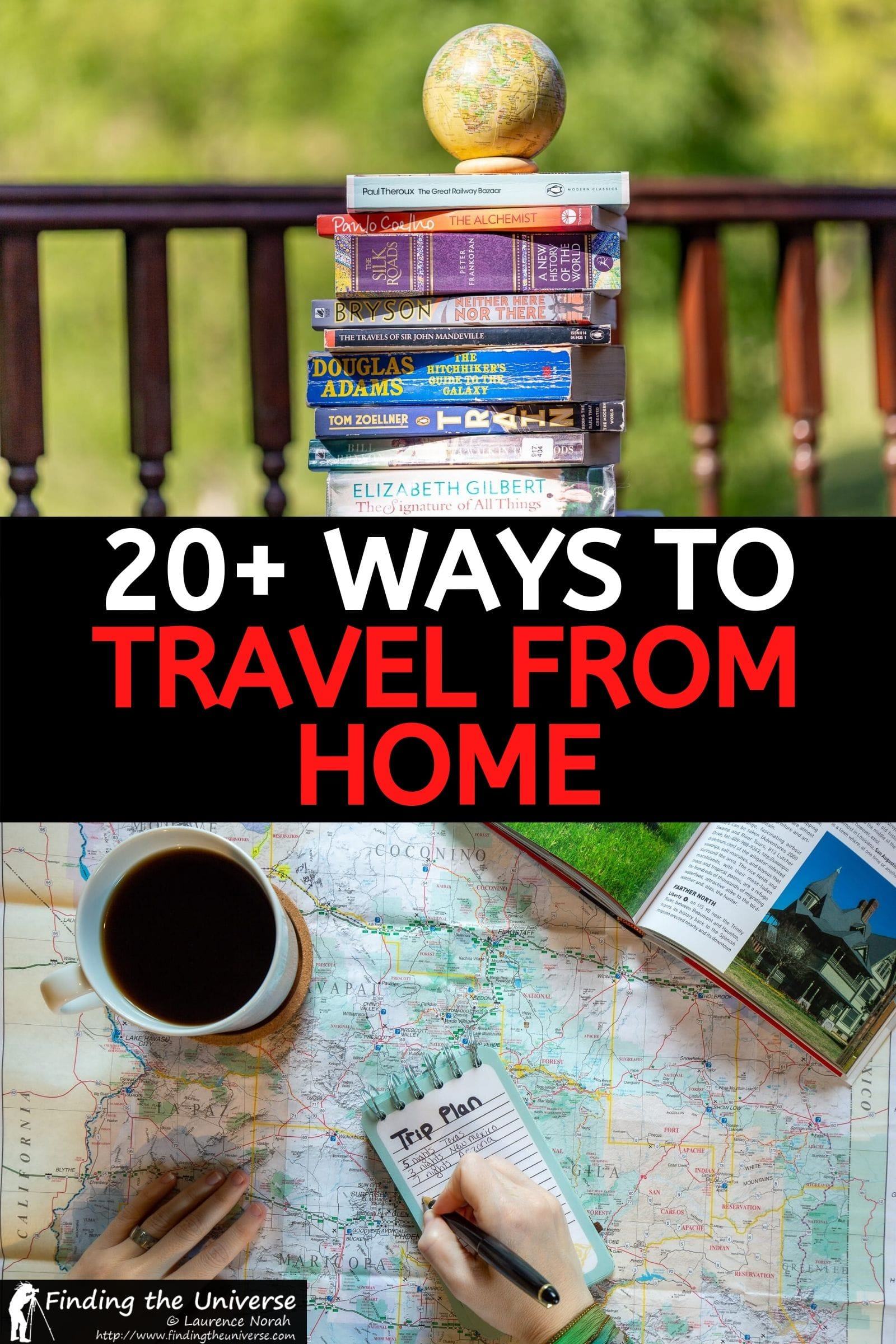 A host of ideas to help you travel from home! Everything from virtual tours to books, movies, travel planning tips, music, creative outlets and more!