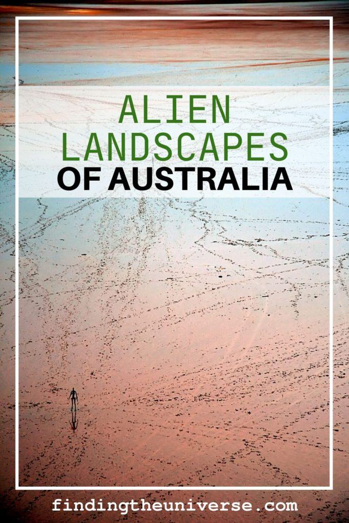 Alien Landscapes in Australia - Finding the Universe