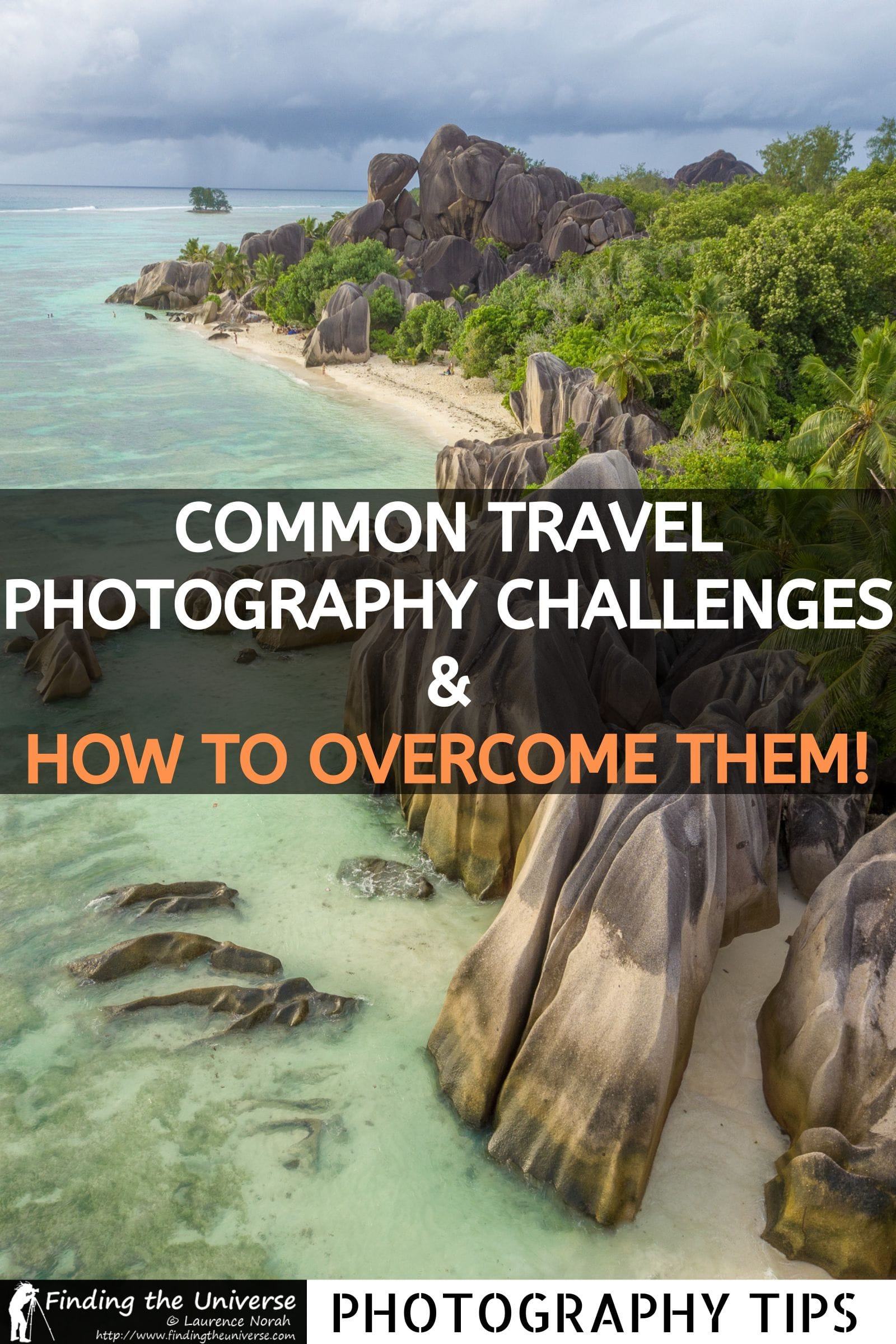 A guide to taking photos when traveling. Common issues and challenges you'll face when taking photos on a trip, and how to overcome them